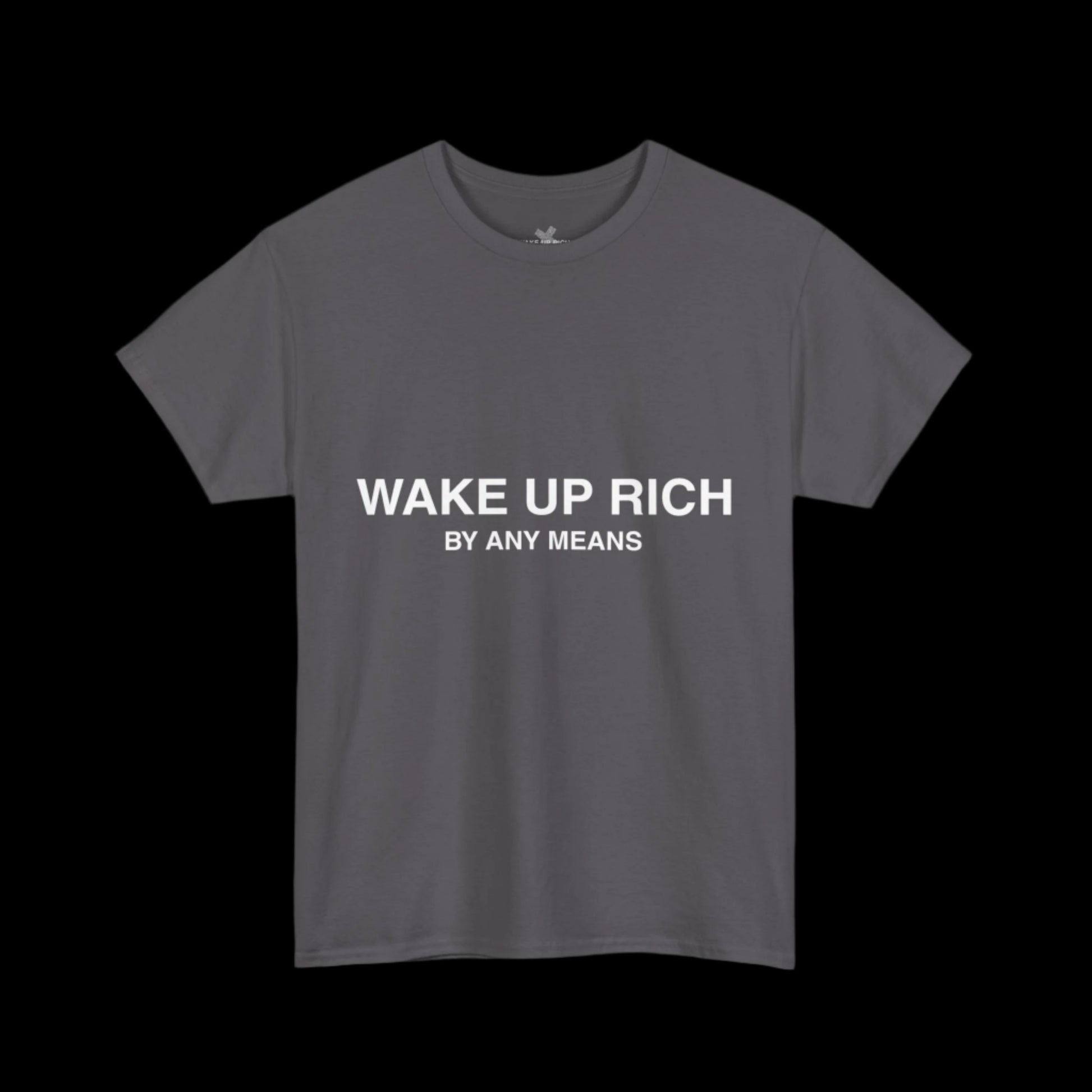 Wake Up Rich™ Tee