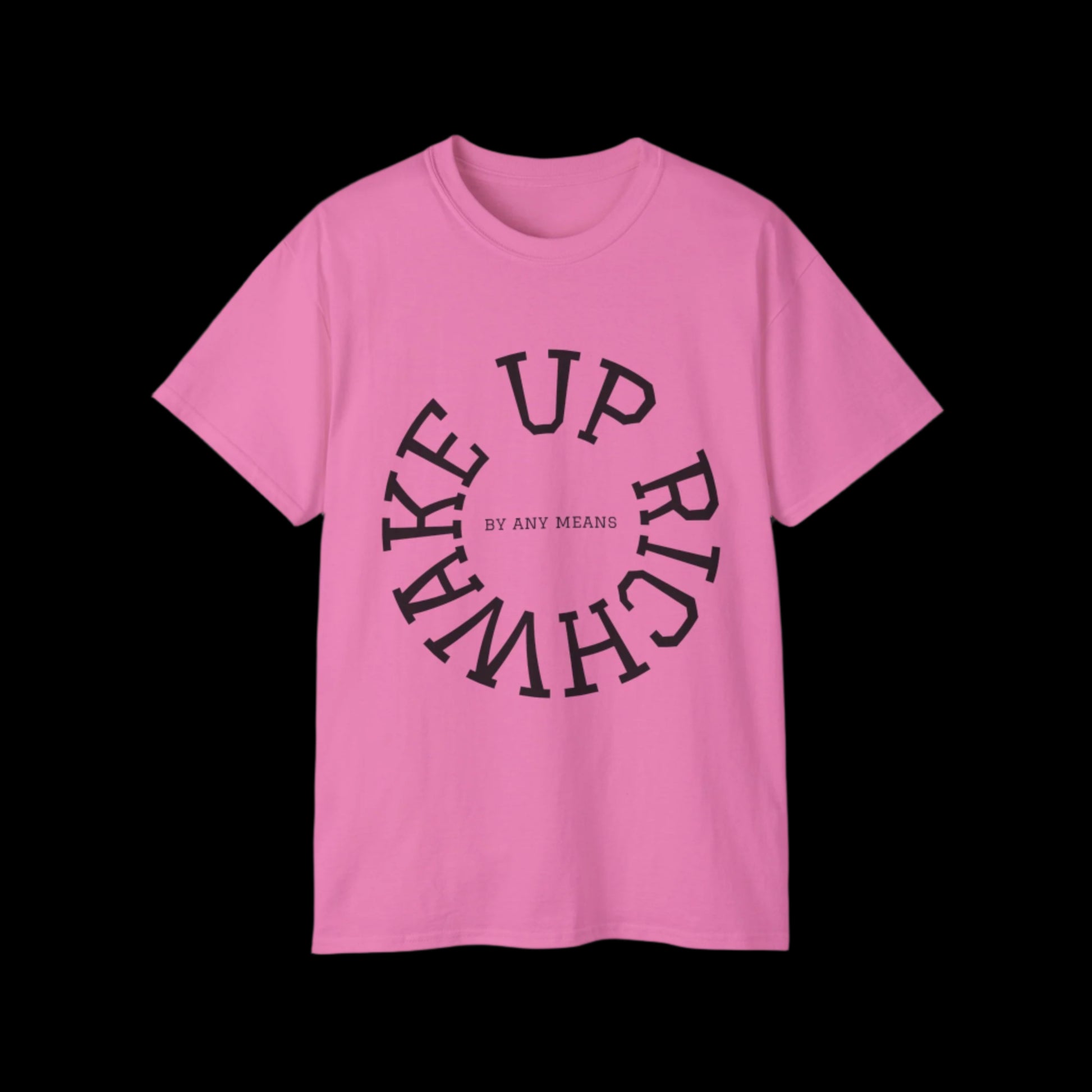 Wake Up Rich™ T-shirt