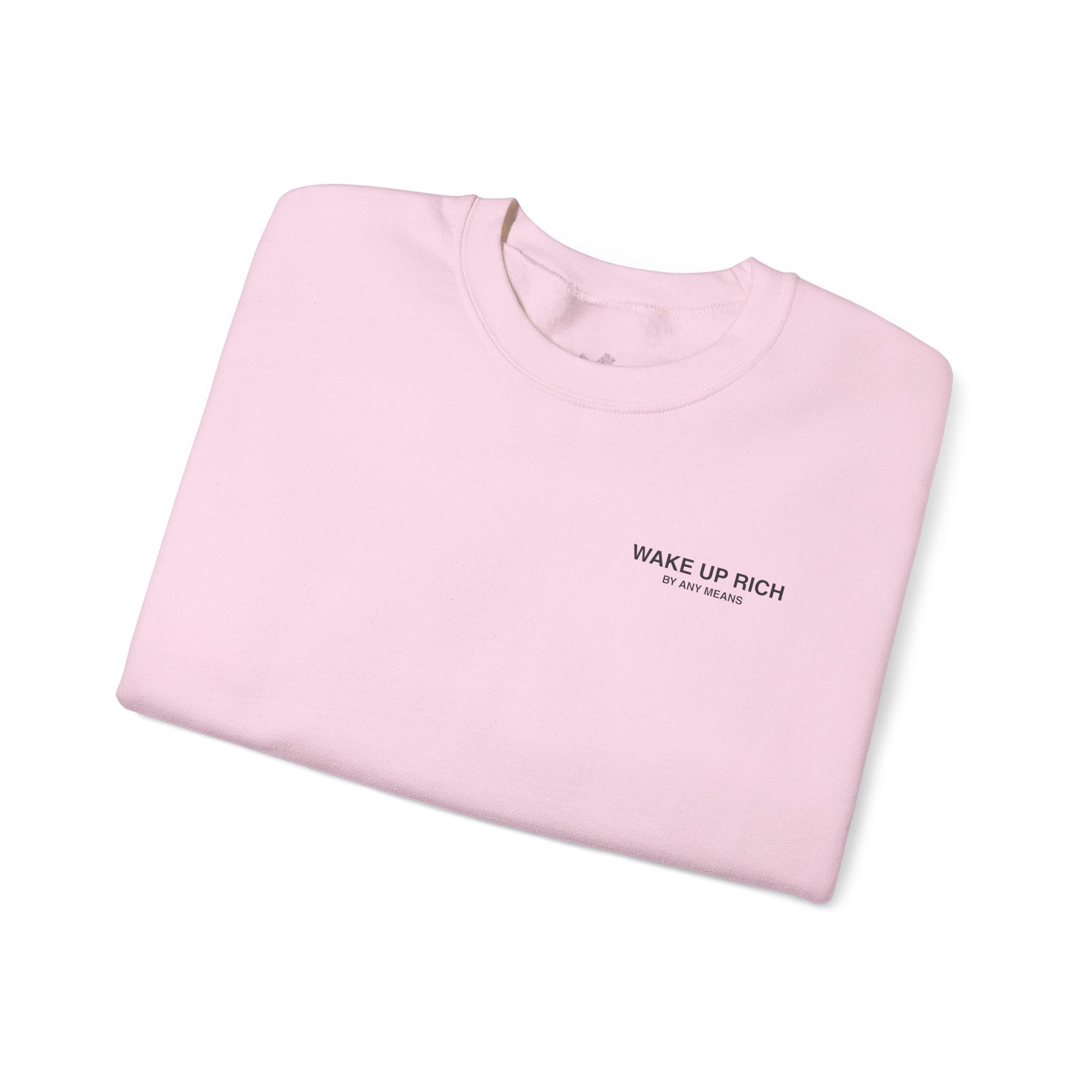 Wake Up Rich™ Crewneck Sweatshirt