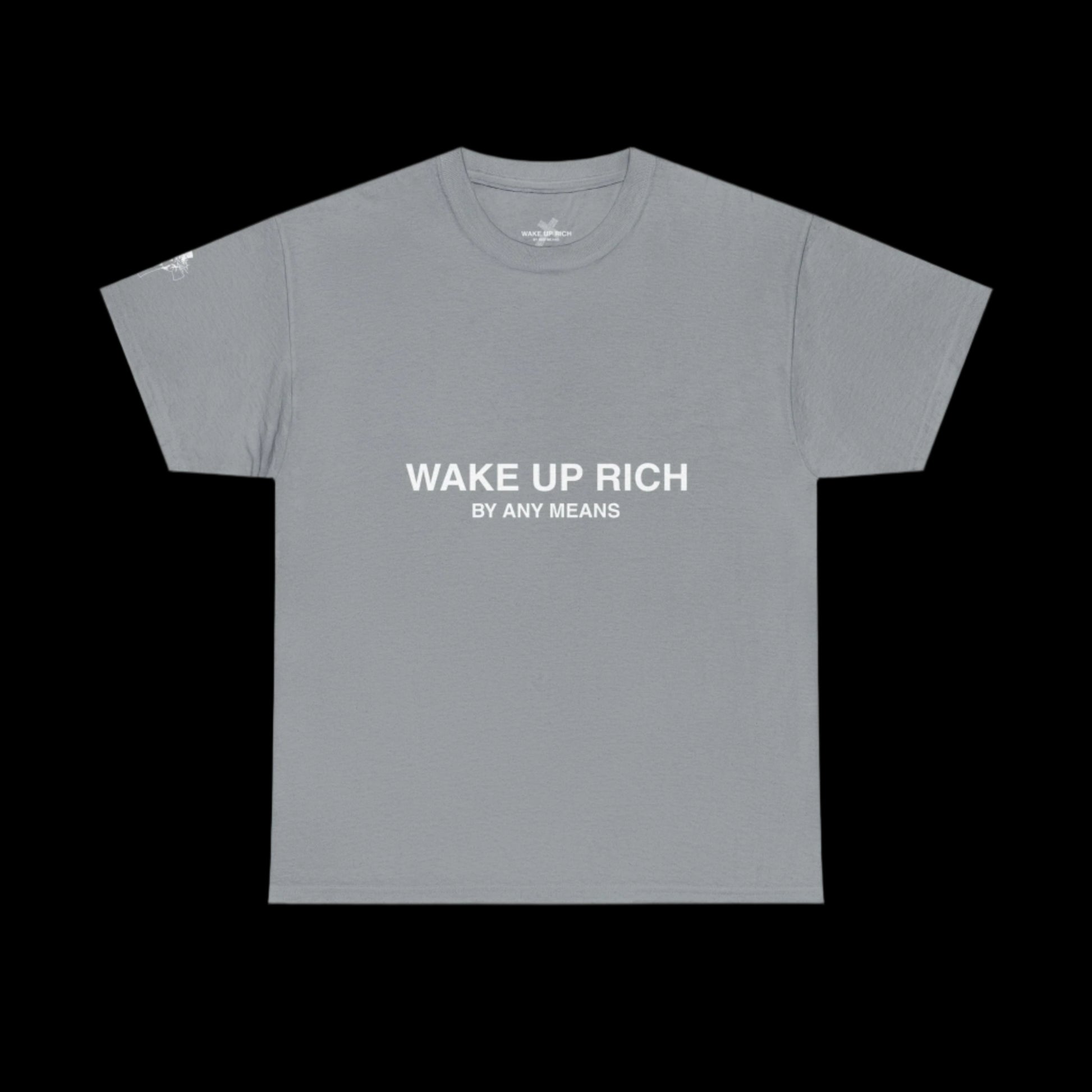 Wake Up Rich™ Tee