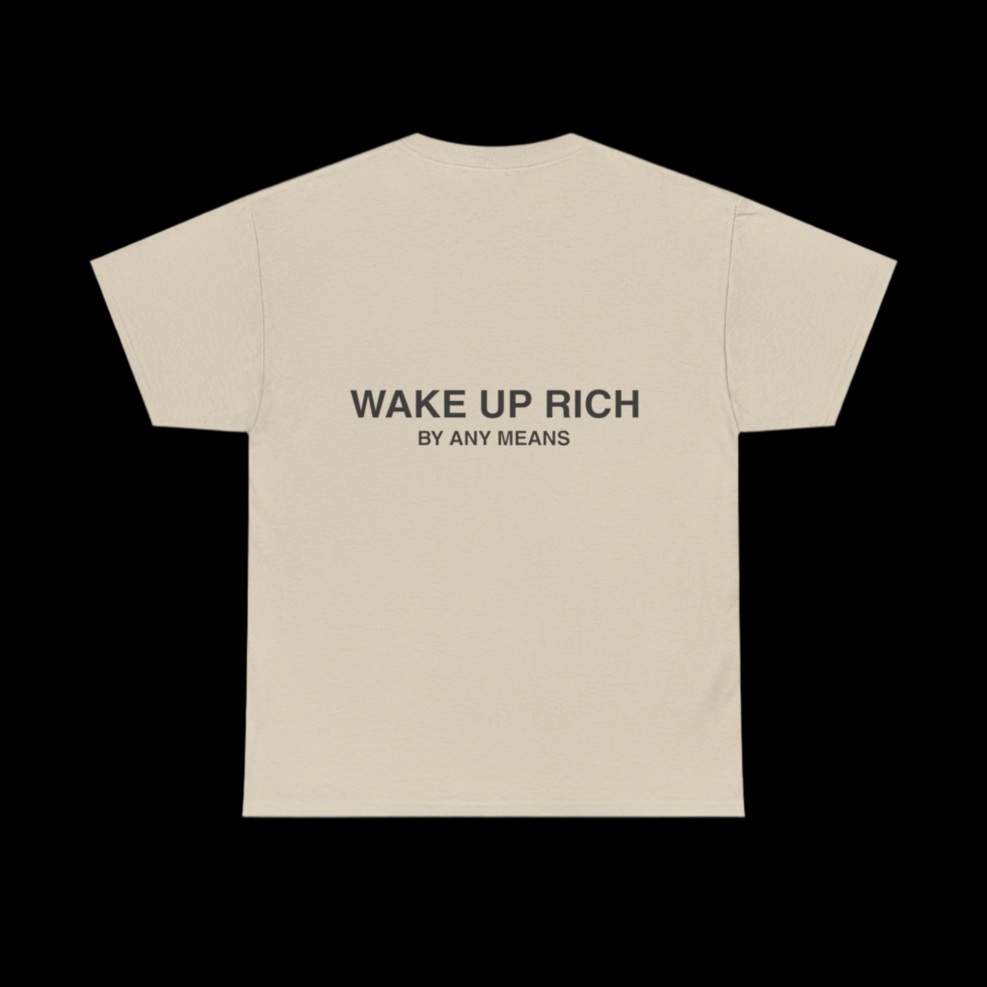 Wake Up Rich™ Tee