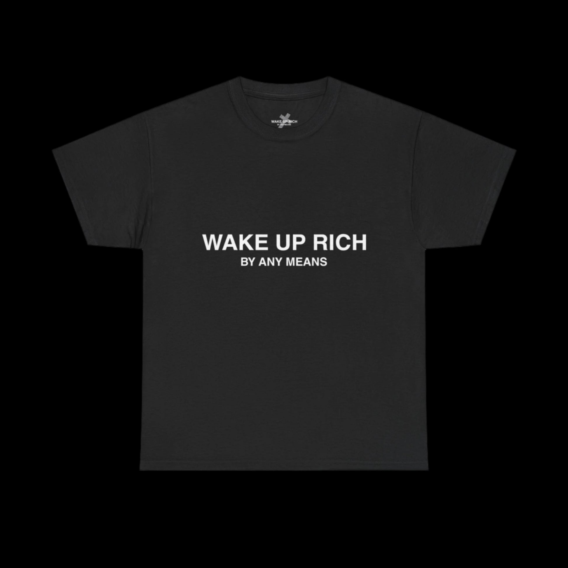 Wake Up Rich™ Tee
