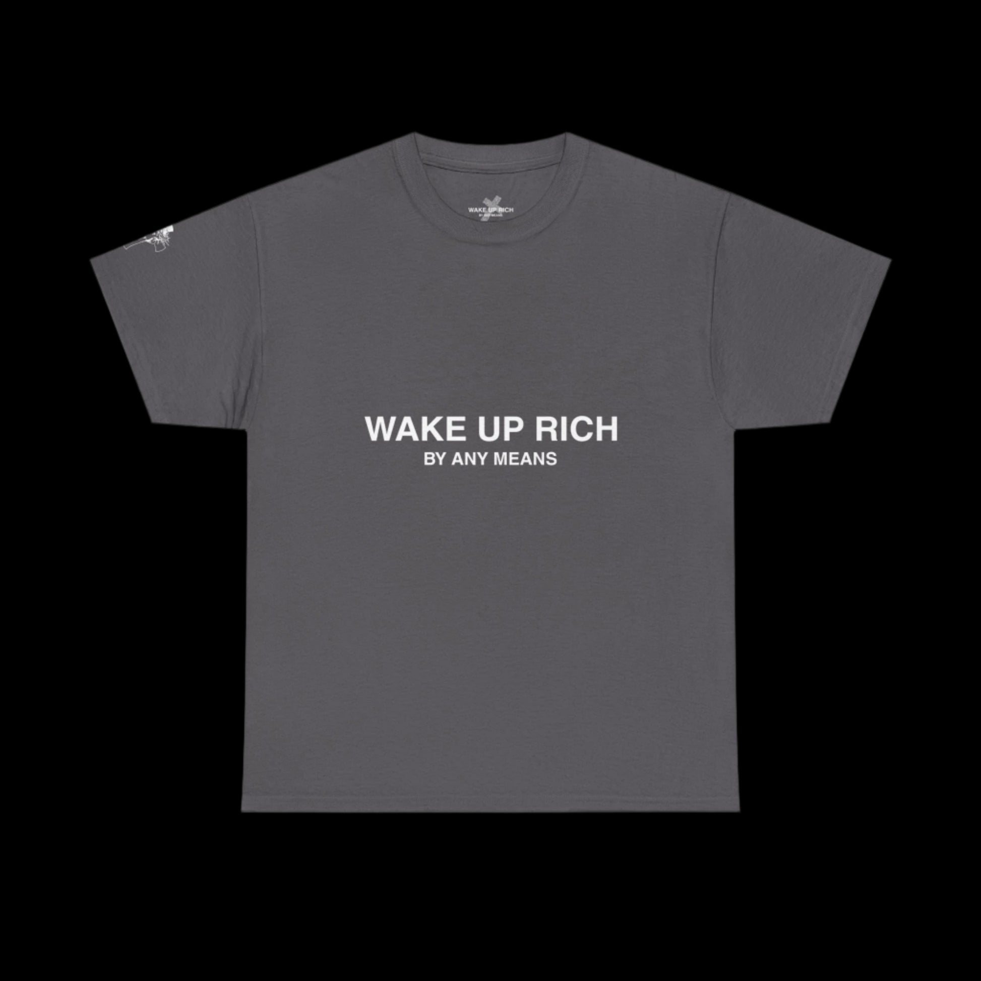 Wake Up Rich™ Tee