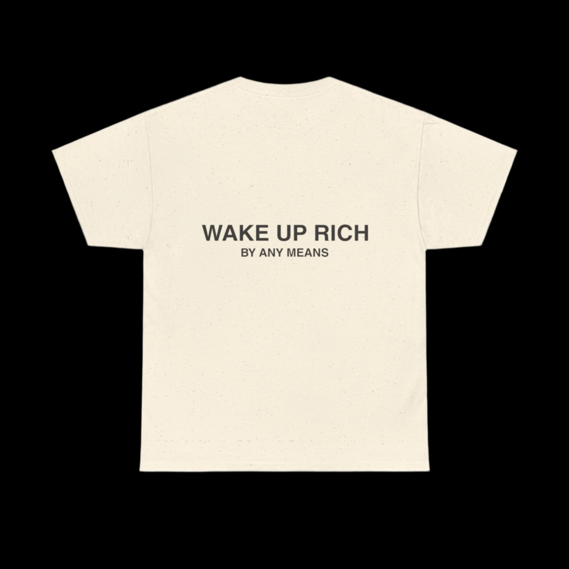 Wake Up Rich™ Tee