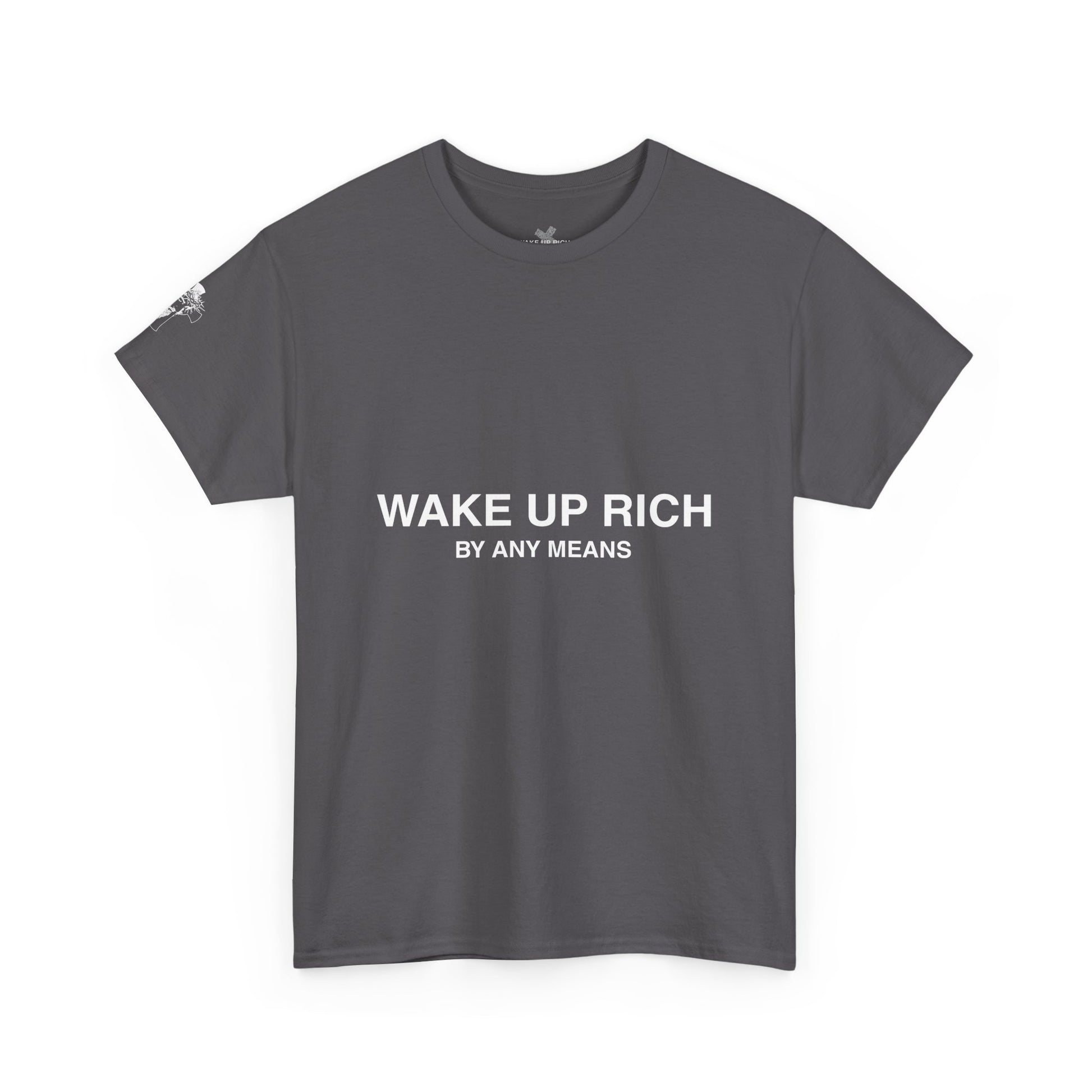 Wake Up Rich™ Tee