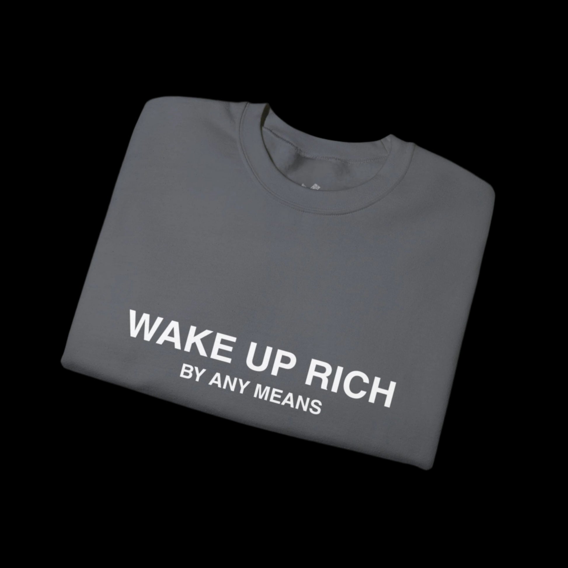 Wake Up Rich™ Unisex Crewneck Sweatshirt
