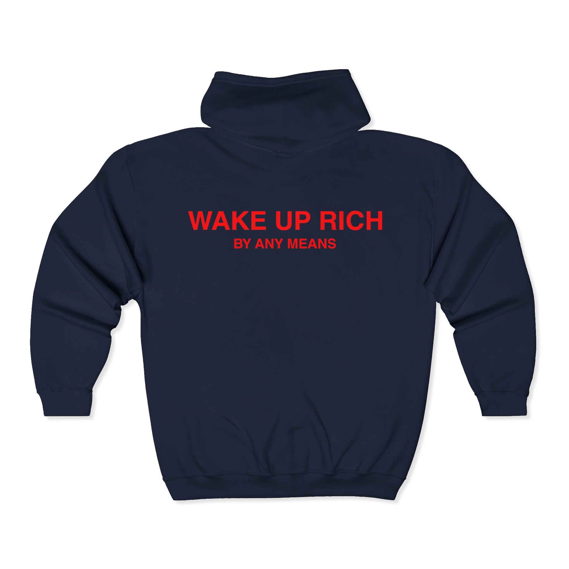 Wake Up Rich™ Zip Hoodie