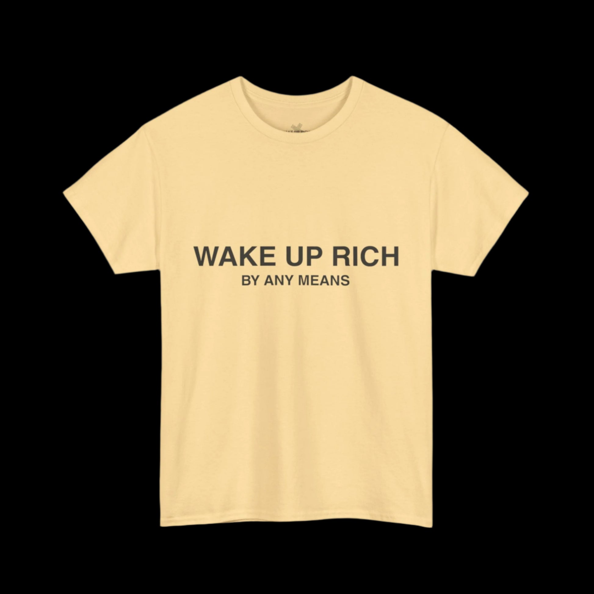 Wake Up Rich™ Tee