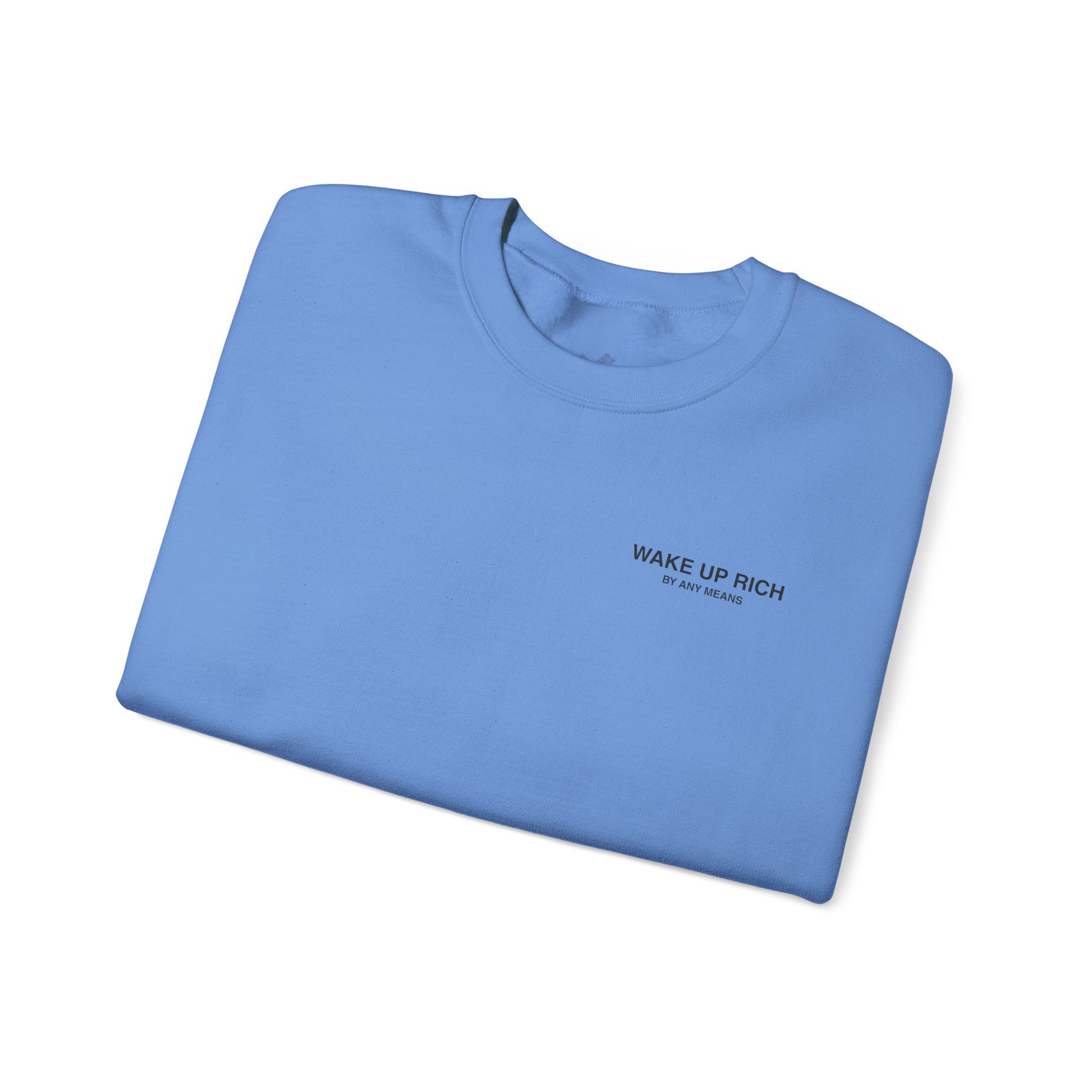 Wake Up Rich™ Crewneck Sweatshirt