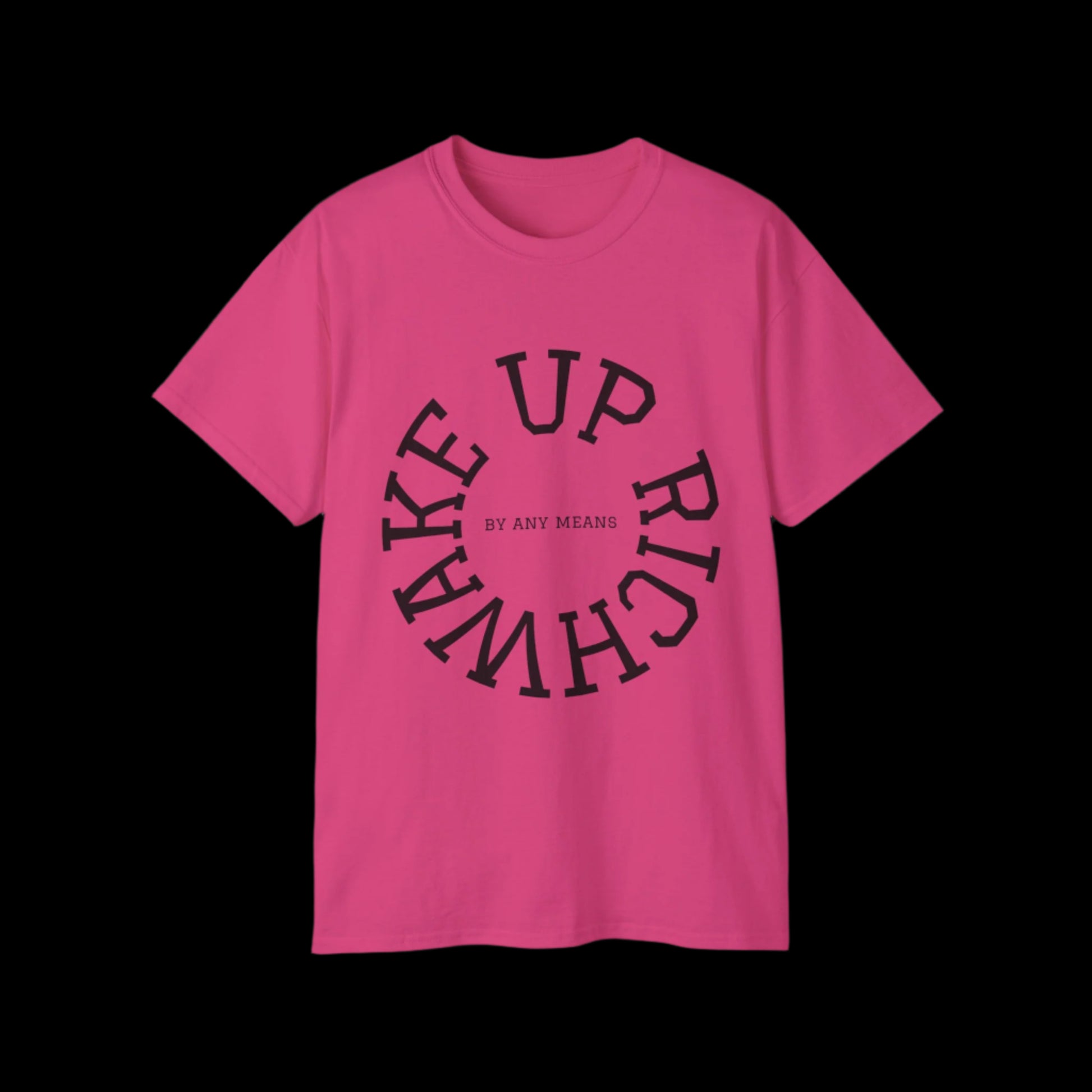 Wake Up Rich™ T-shirt
