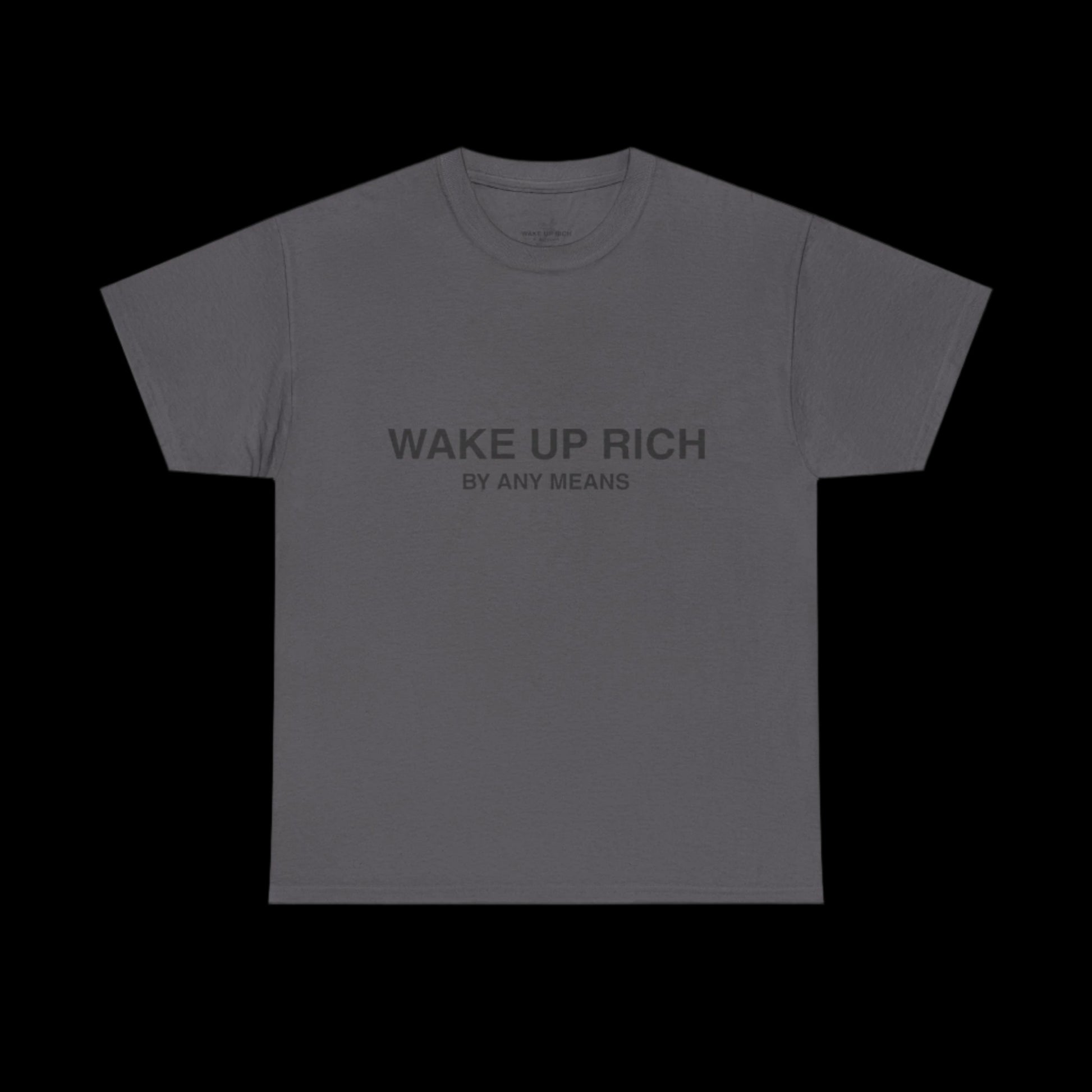Wake Up Rich™ Tee