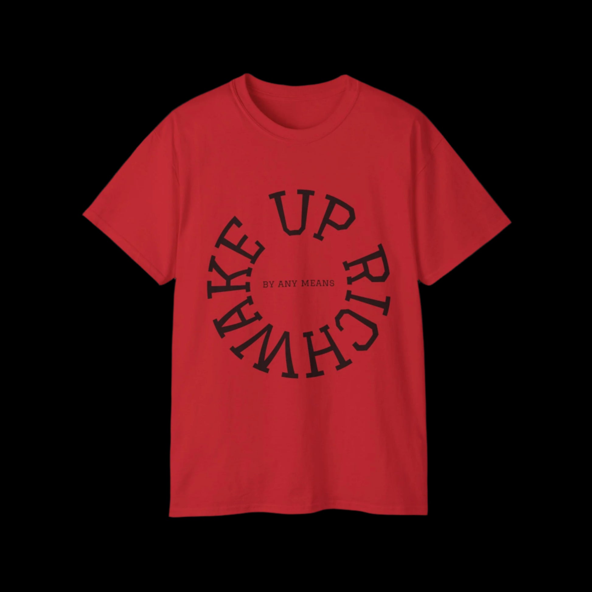 Wake Up Rich™ T-shirt