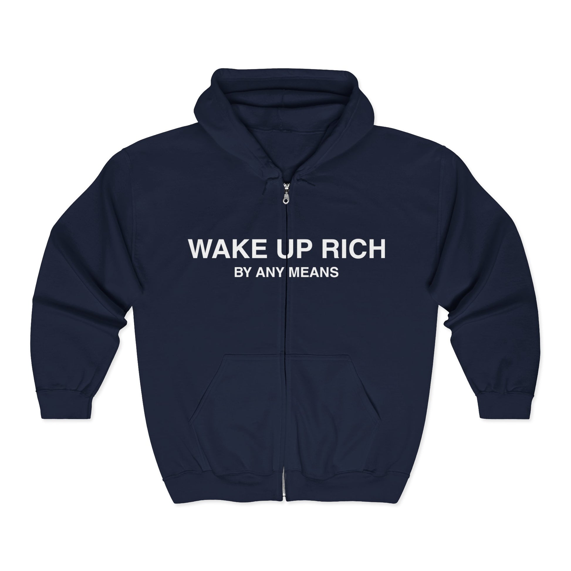 Wake Up Rich™ - Zip Hoodie