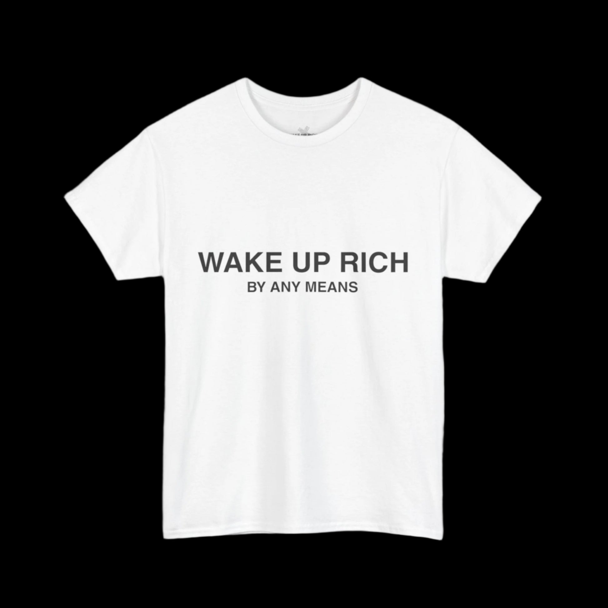 Wake Up Rich™ Tee