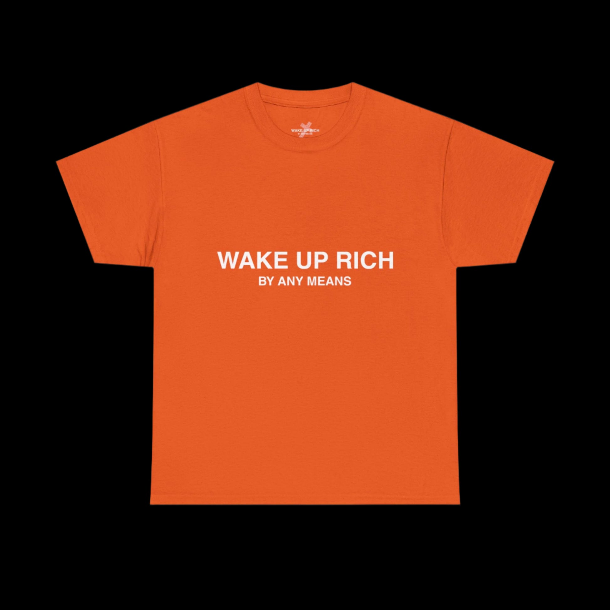 Wake Up Rich™ Tee
