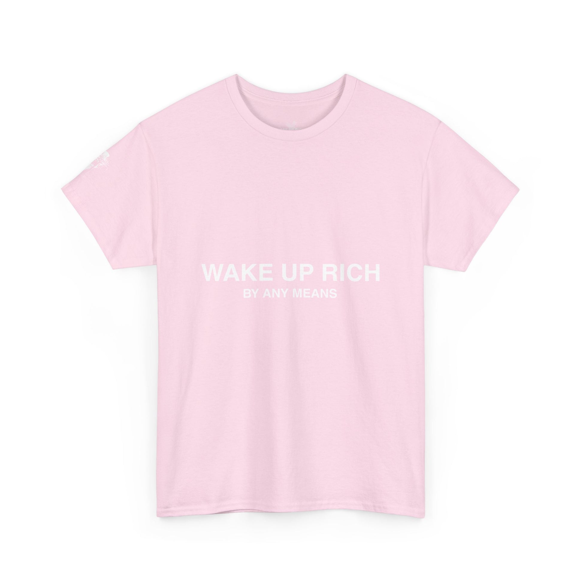 Wake Up Rich™ Tee