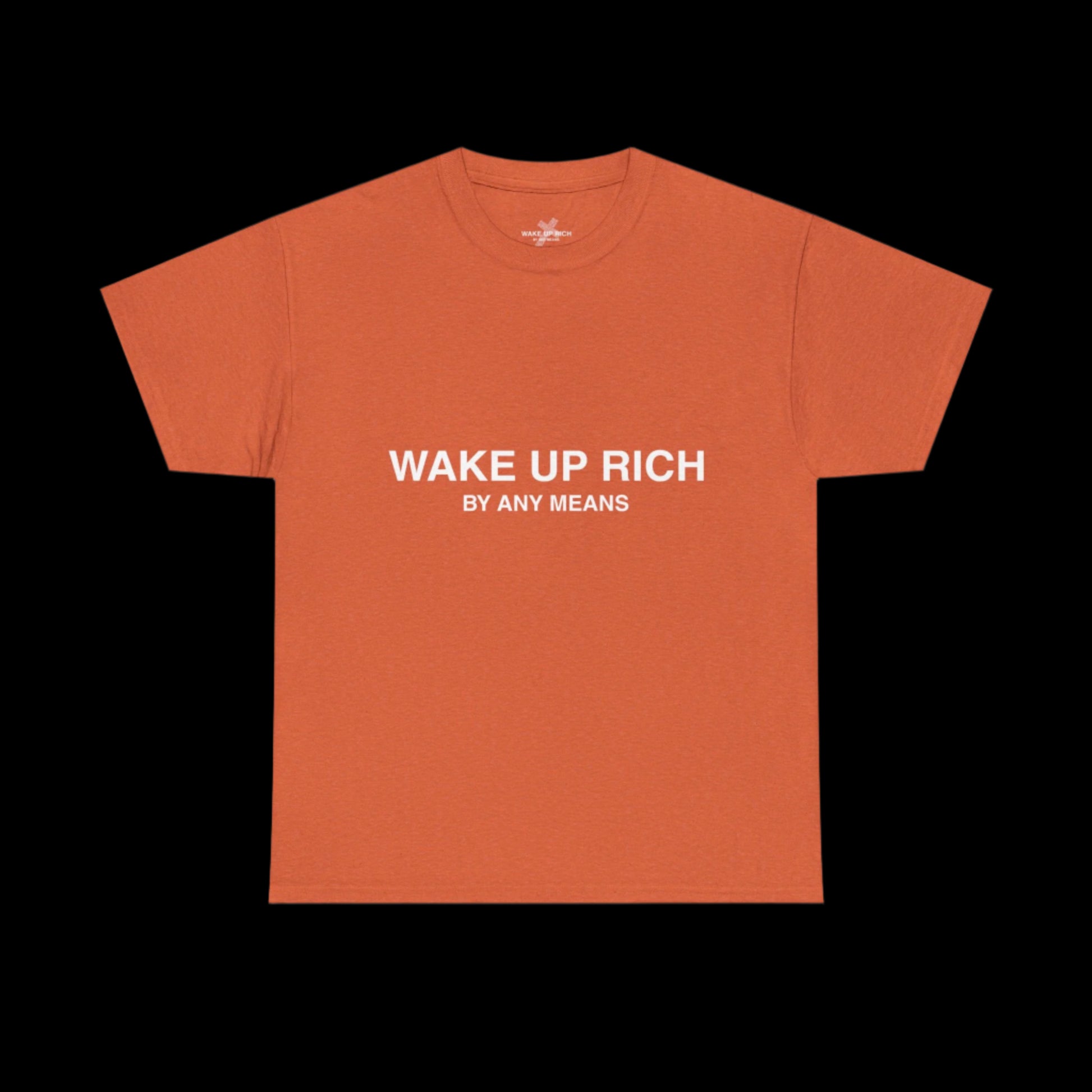 Wake Up Rich™ Tee