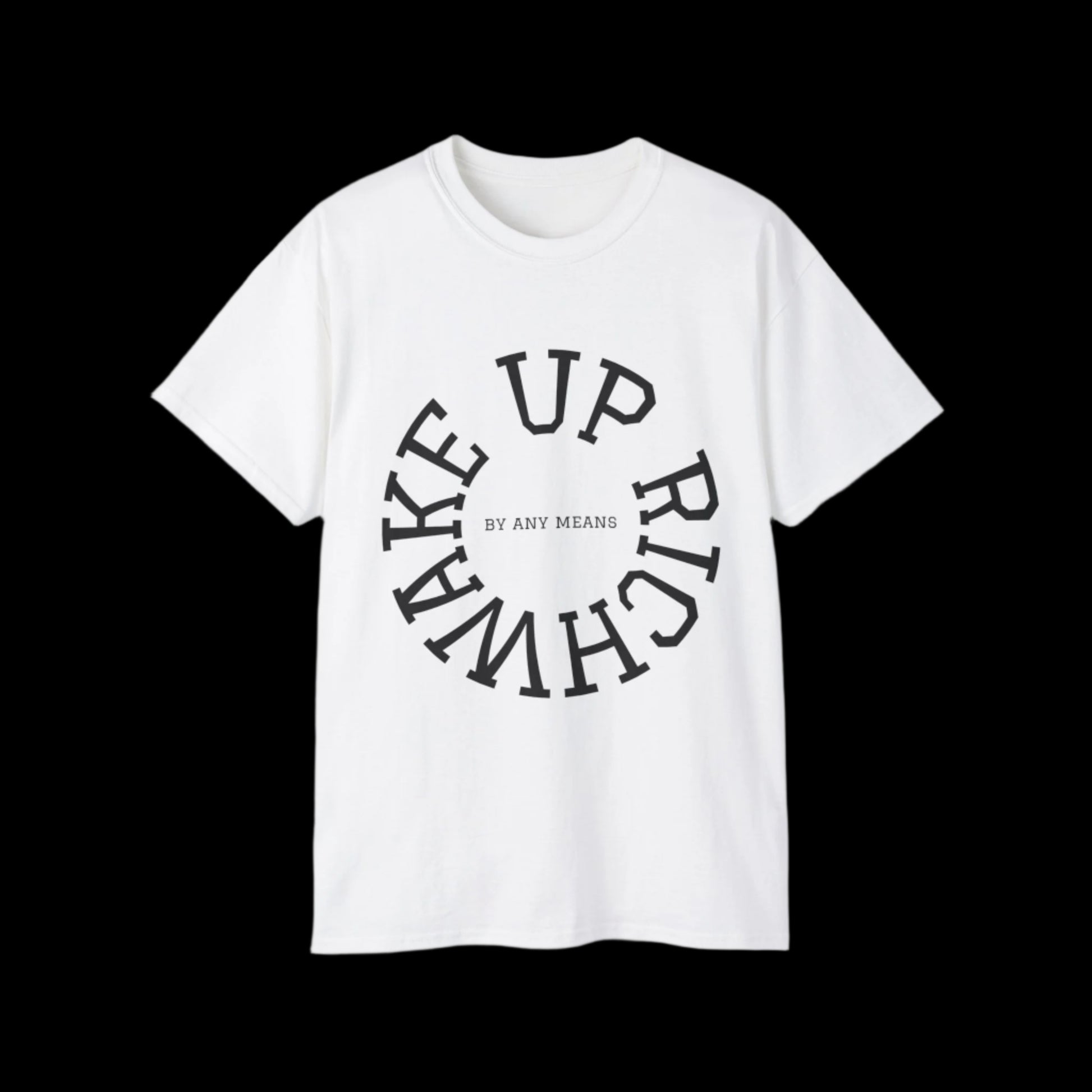 Wake Up Rich™ T-shirt