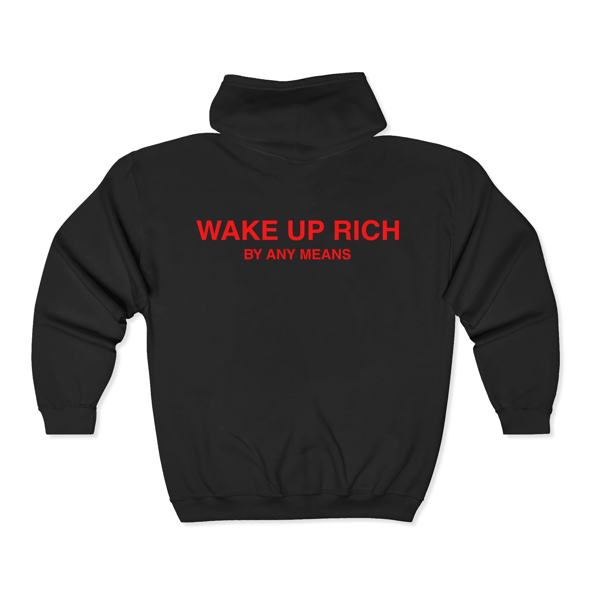 Wake Up Rich™ Zip Hoodie