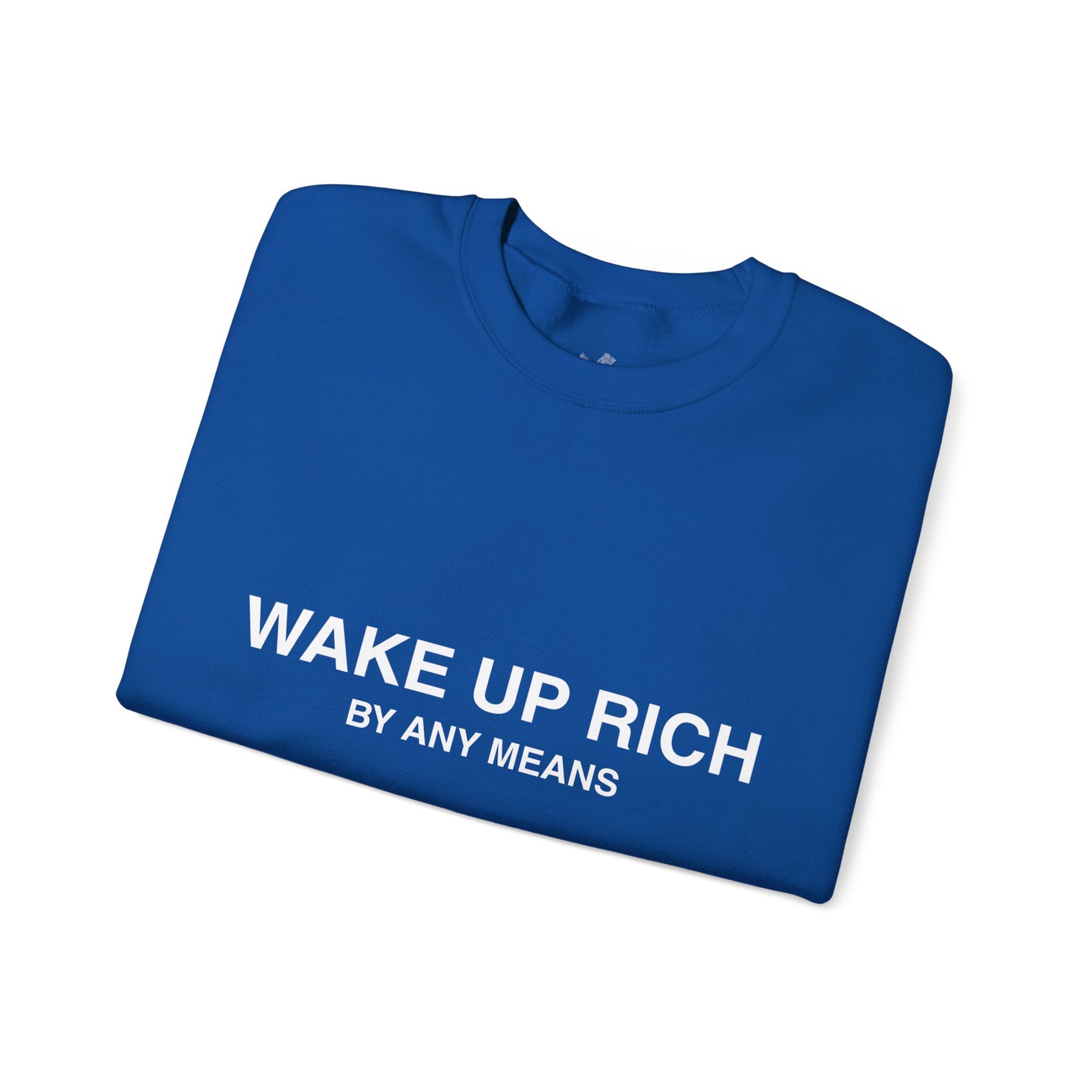 Wake Up Rich™ Unisex Crewneck Sweatshirt