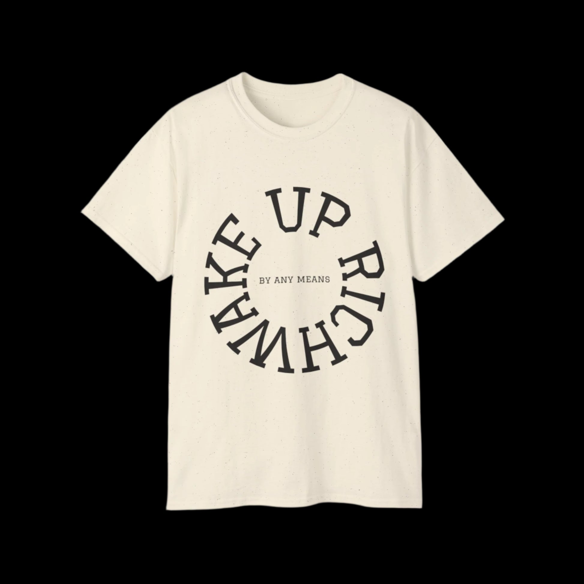 Wake Up Rich™ T-shirt