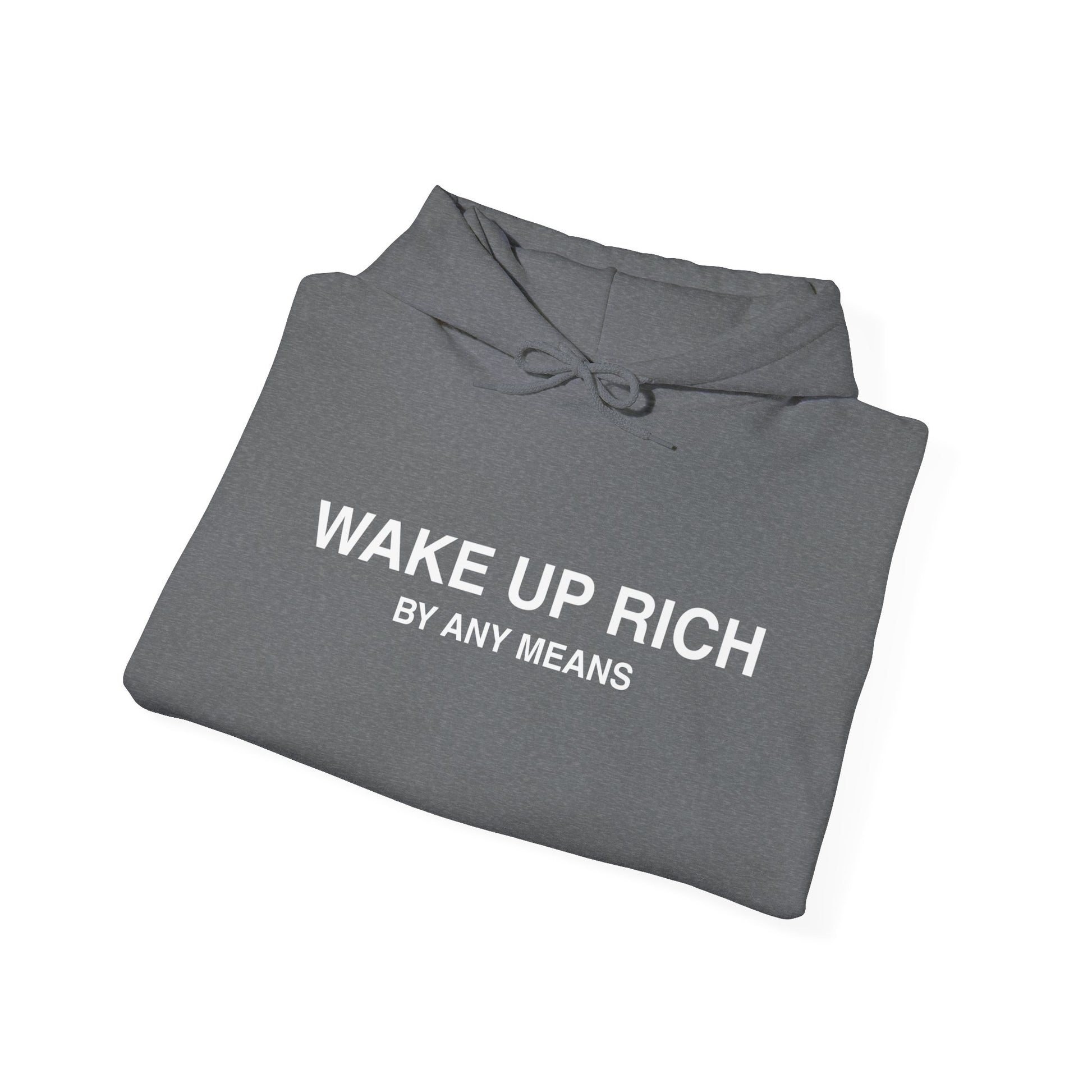 Wake Up Rich™ Hoodie