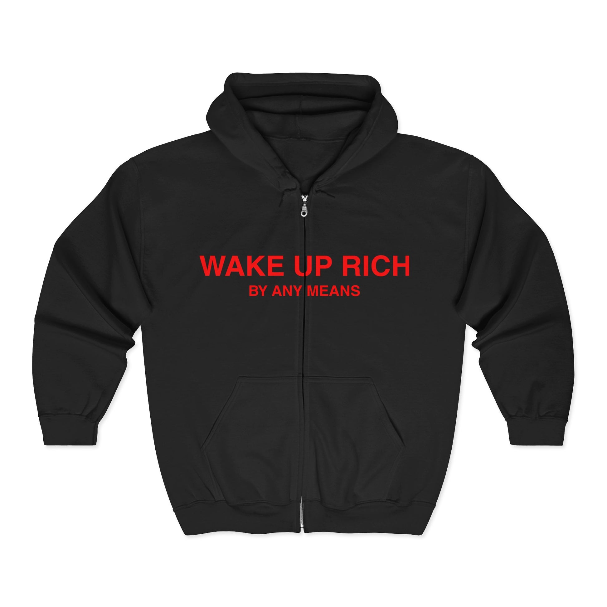 Wake Up Rich™ Zip Hoodie