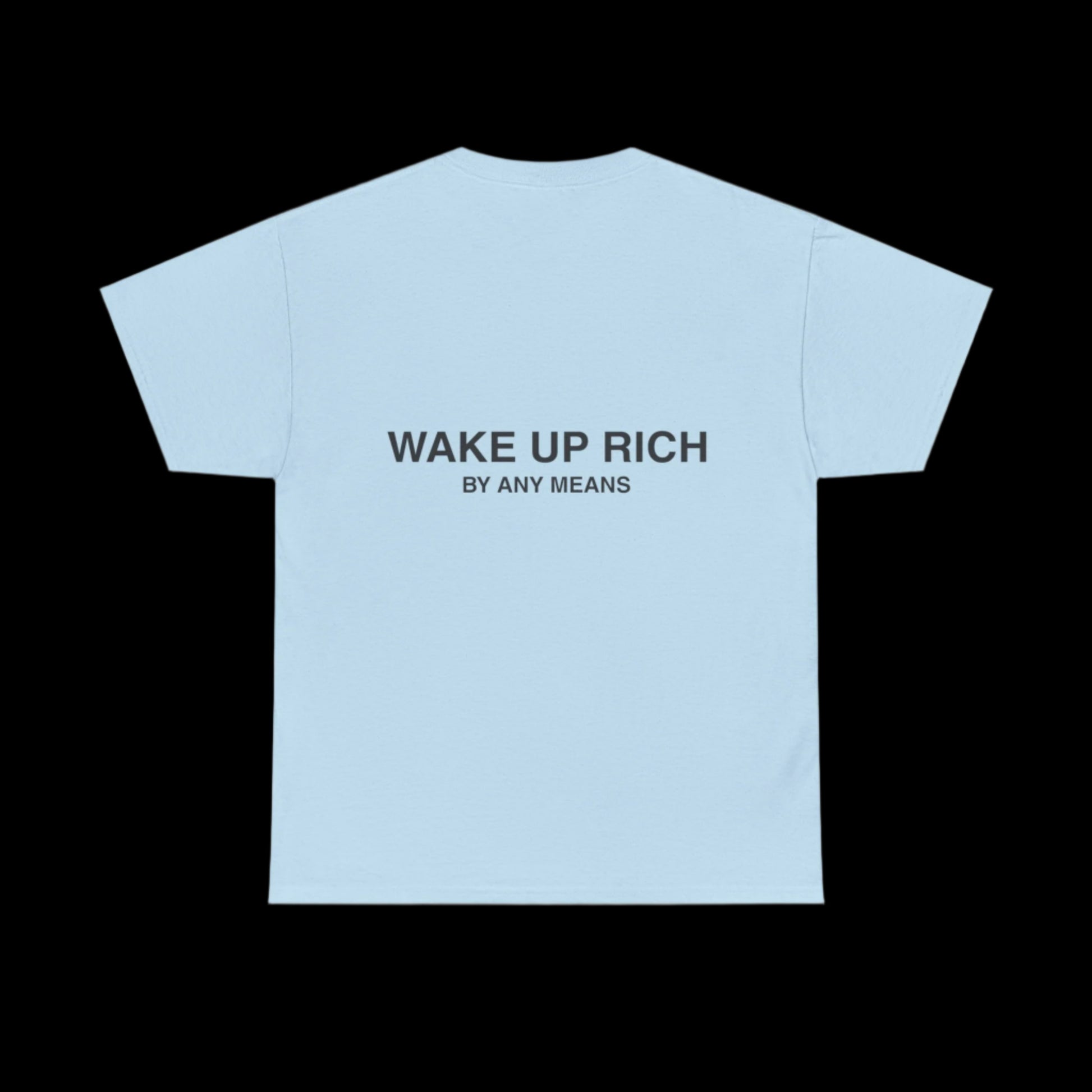 Wake Up Rich™ Tee