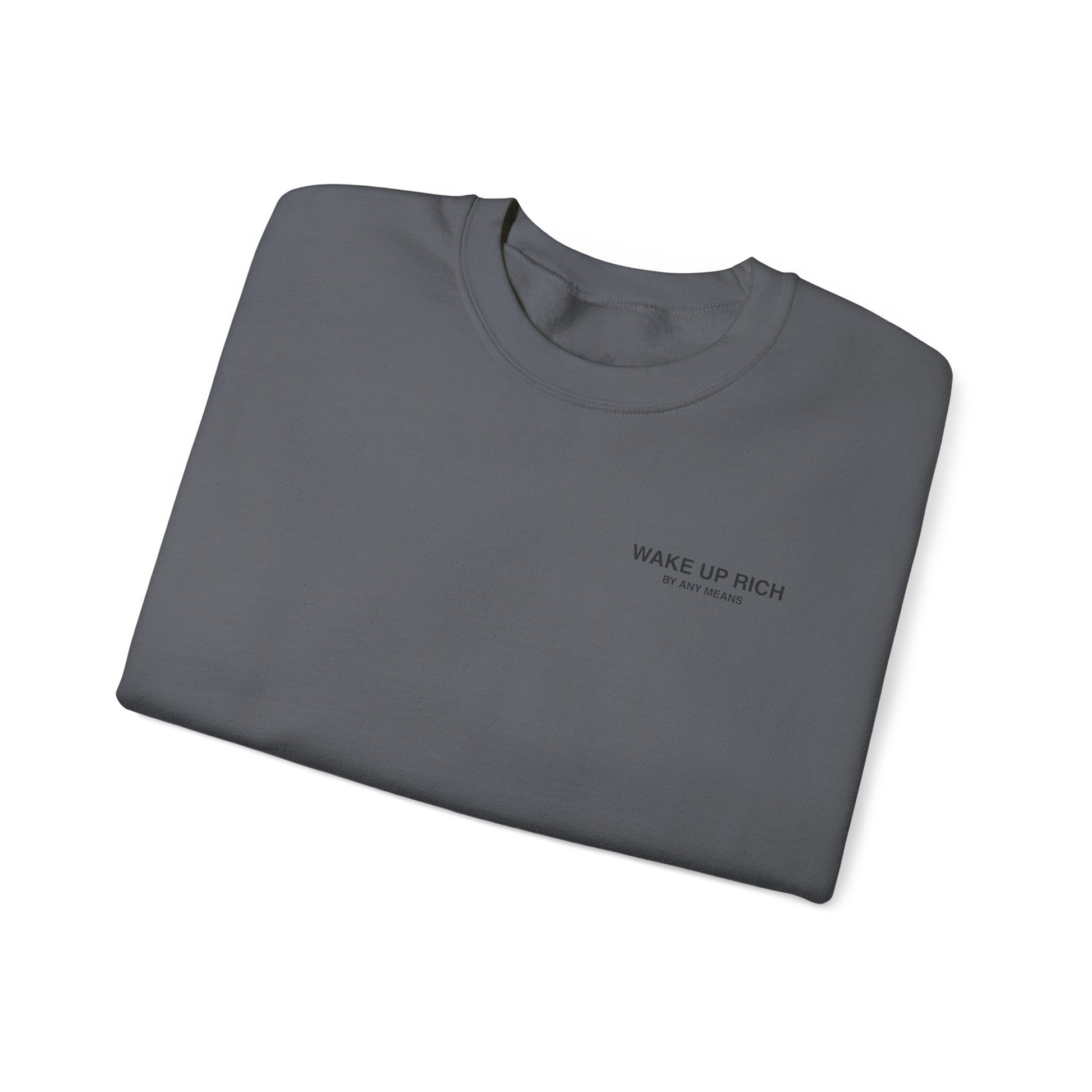 Wake Up Rich™ Crewneck Sweatshirt