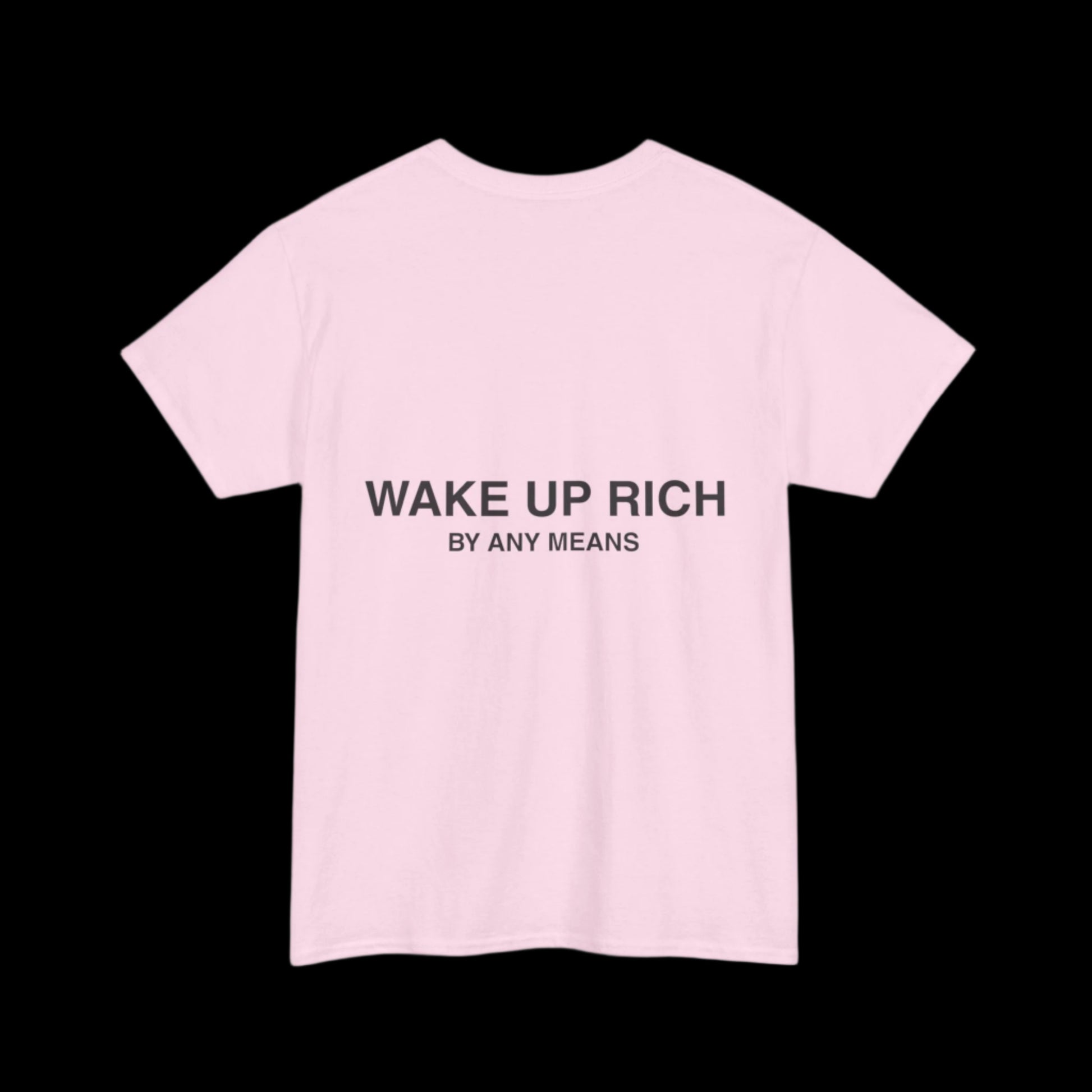 Wake Up Rich™ Tee