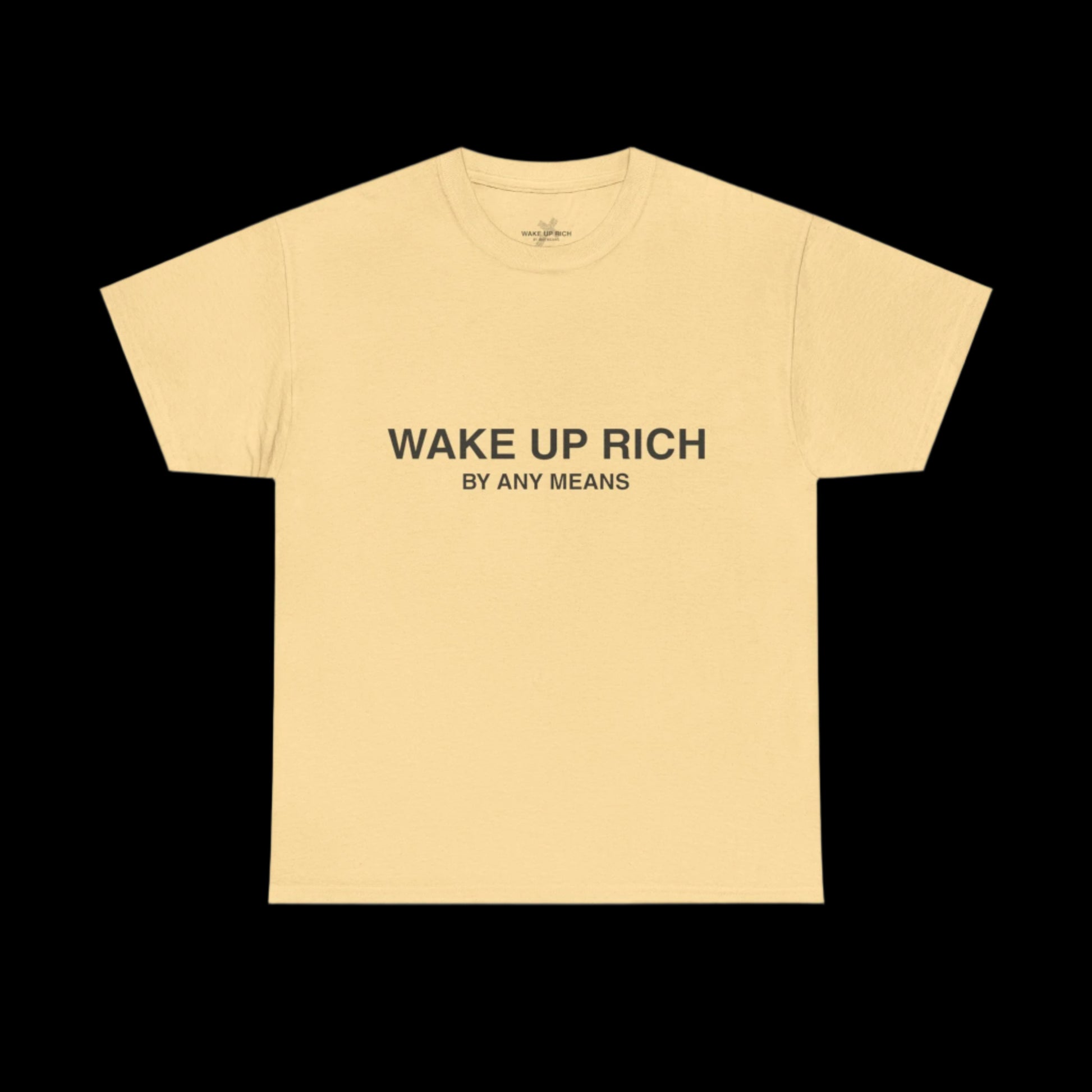 Wake Up Rich™ Tee