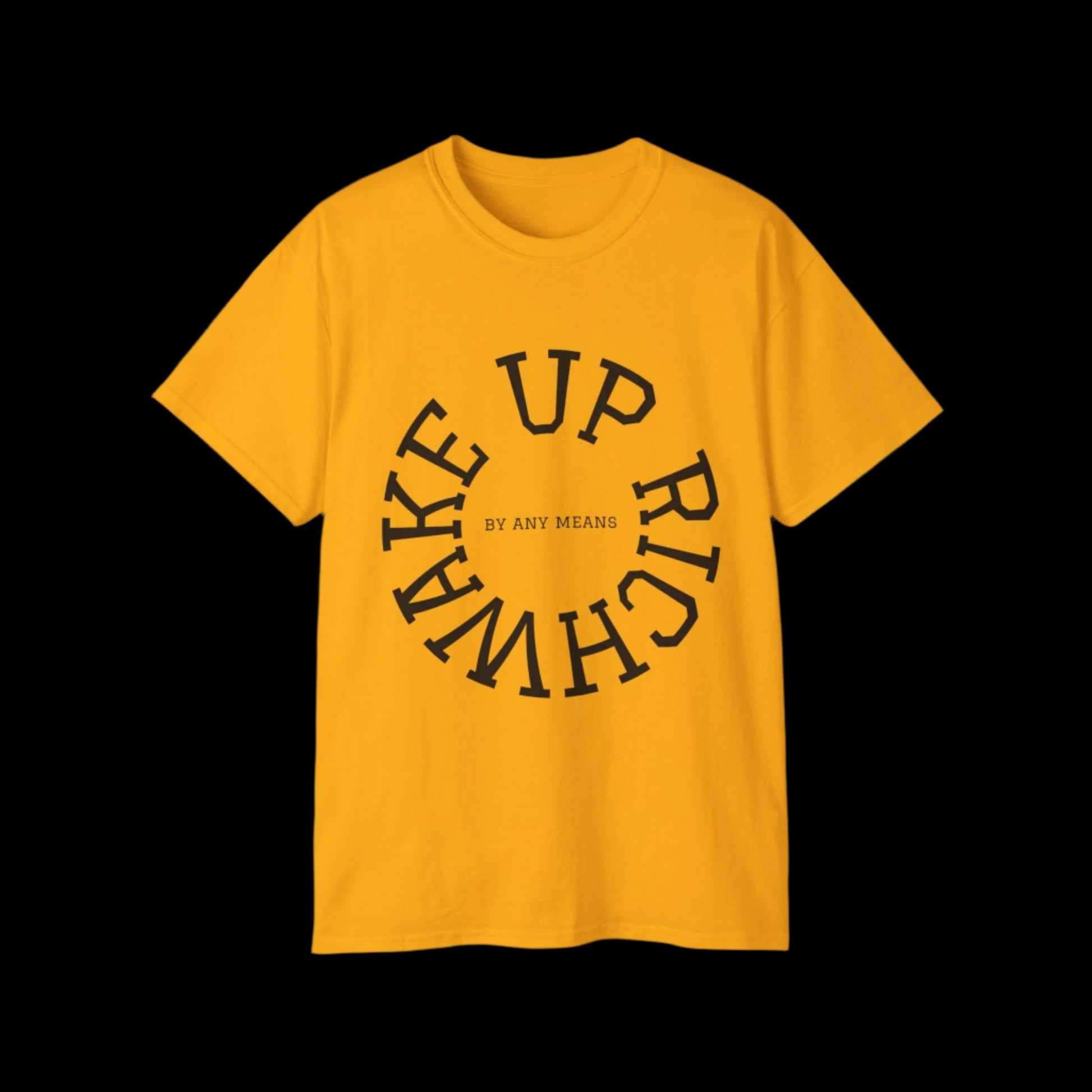 Wake Up Rich™ T-shirt