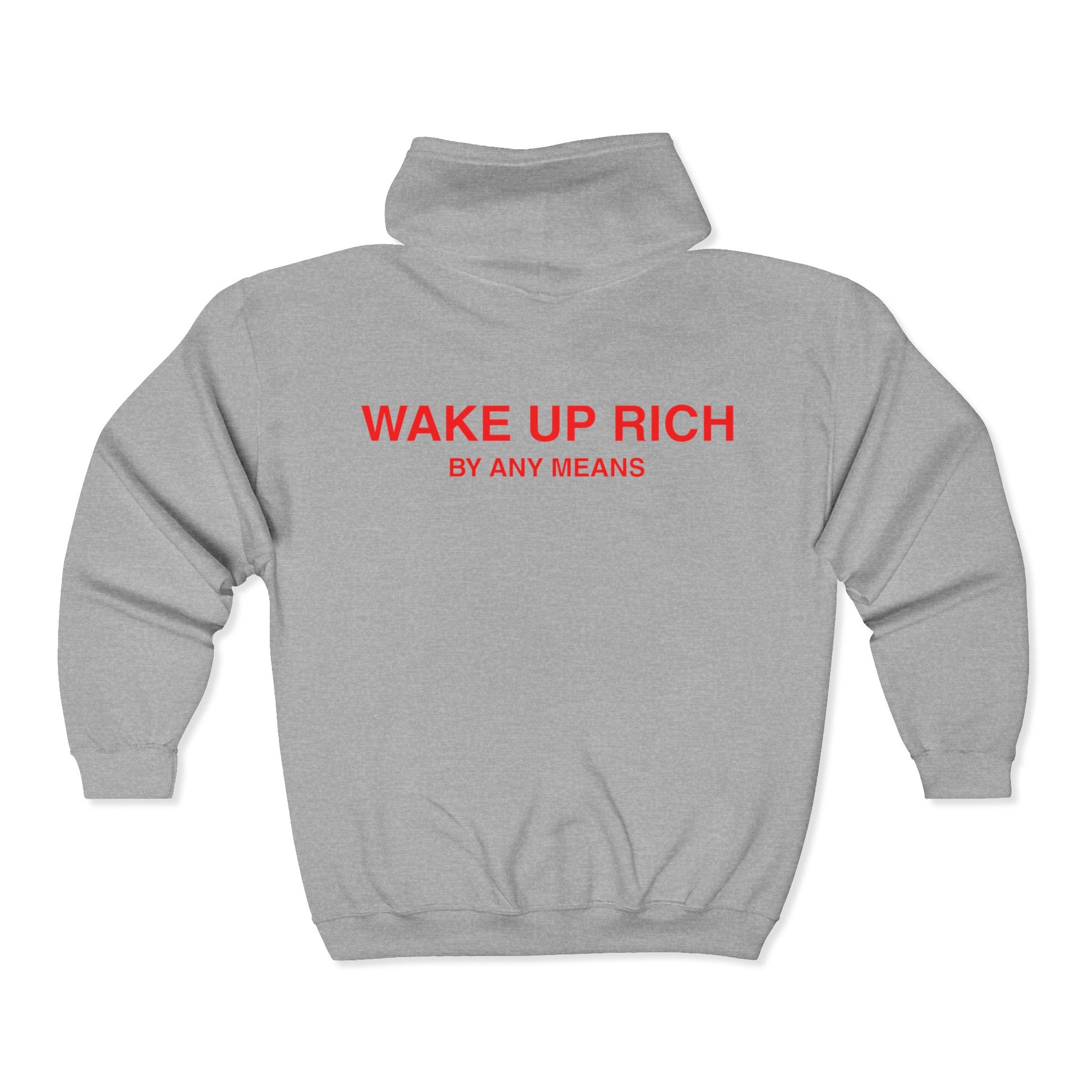 Wake Up Rich™ Zip Hoodie