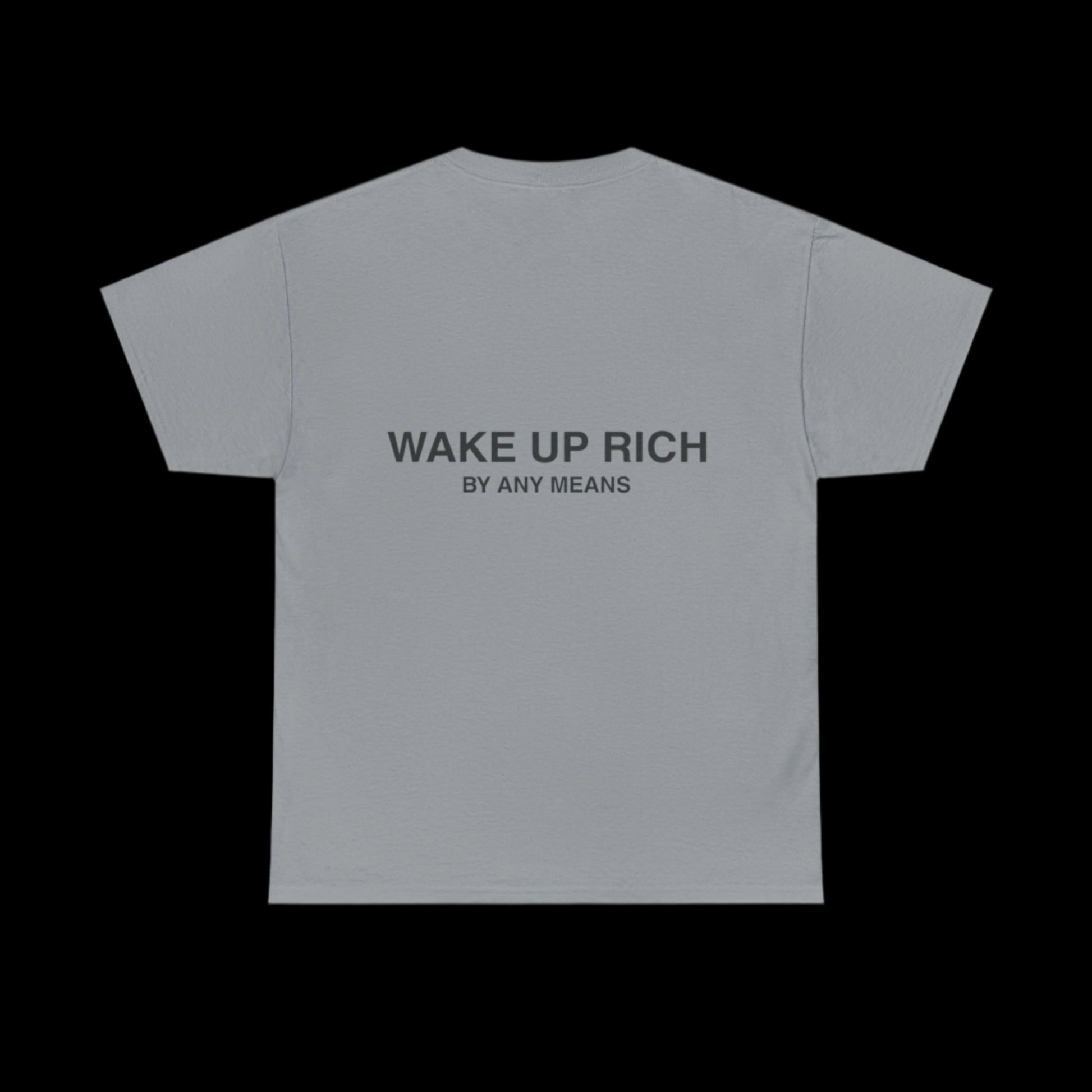 Wake Up Rich™ Tee