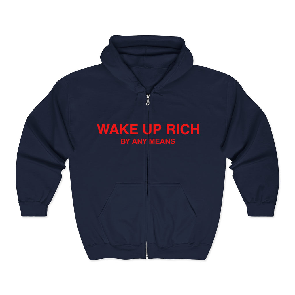 Wake Up Rich™ Zip Hoodie