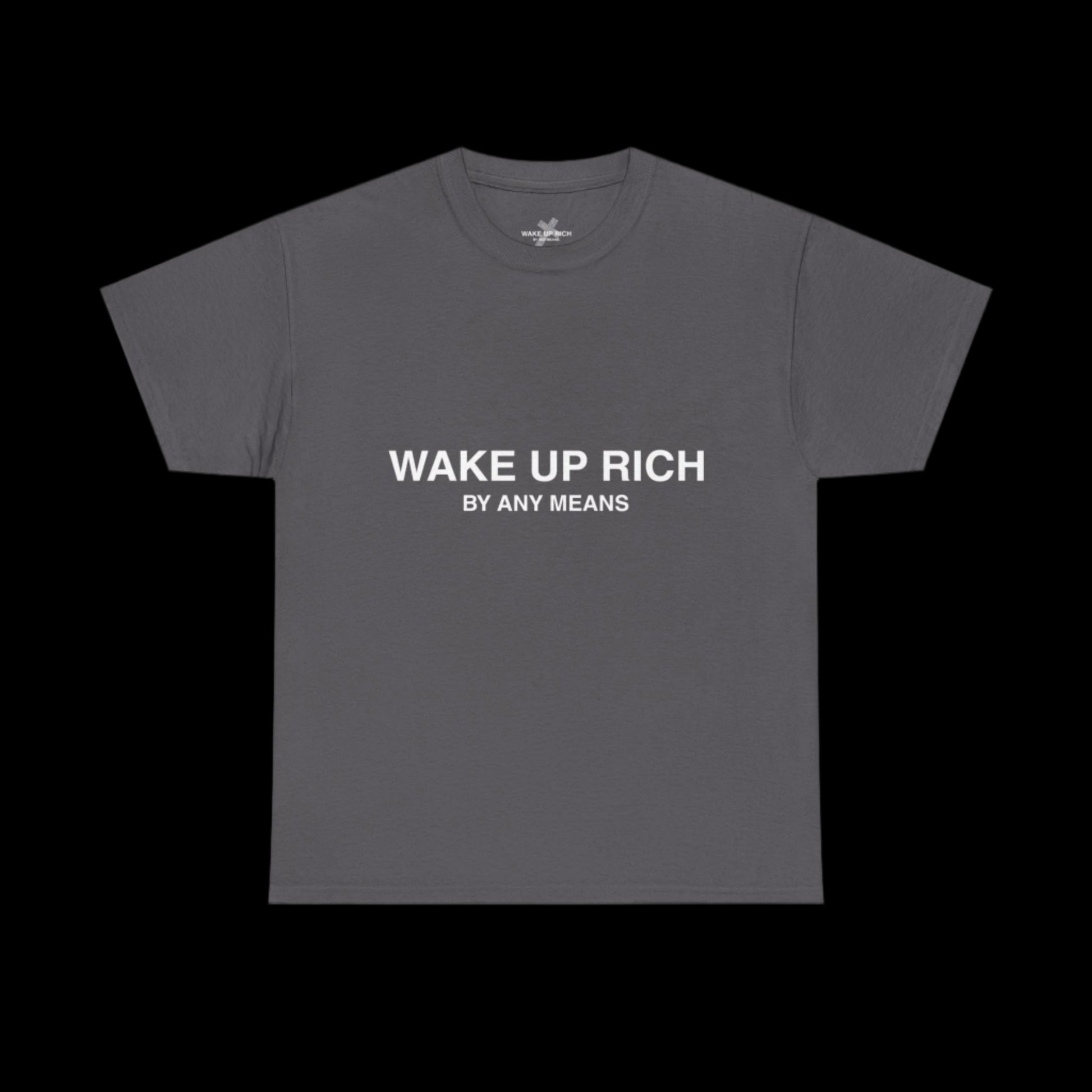 Wake Up Rich™ Tee