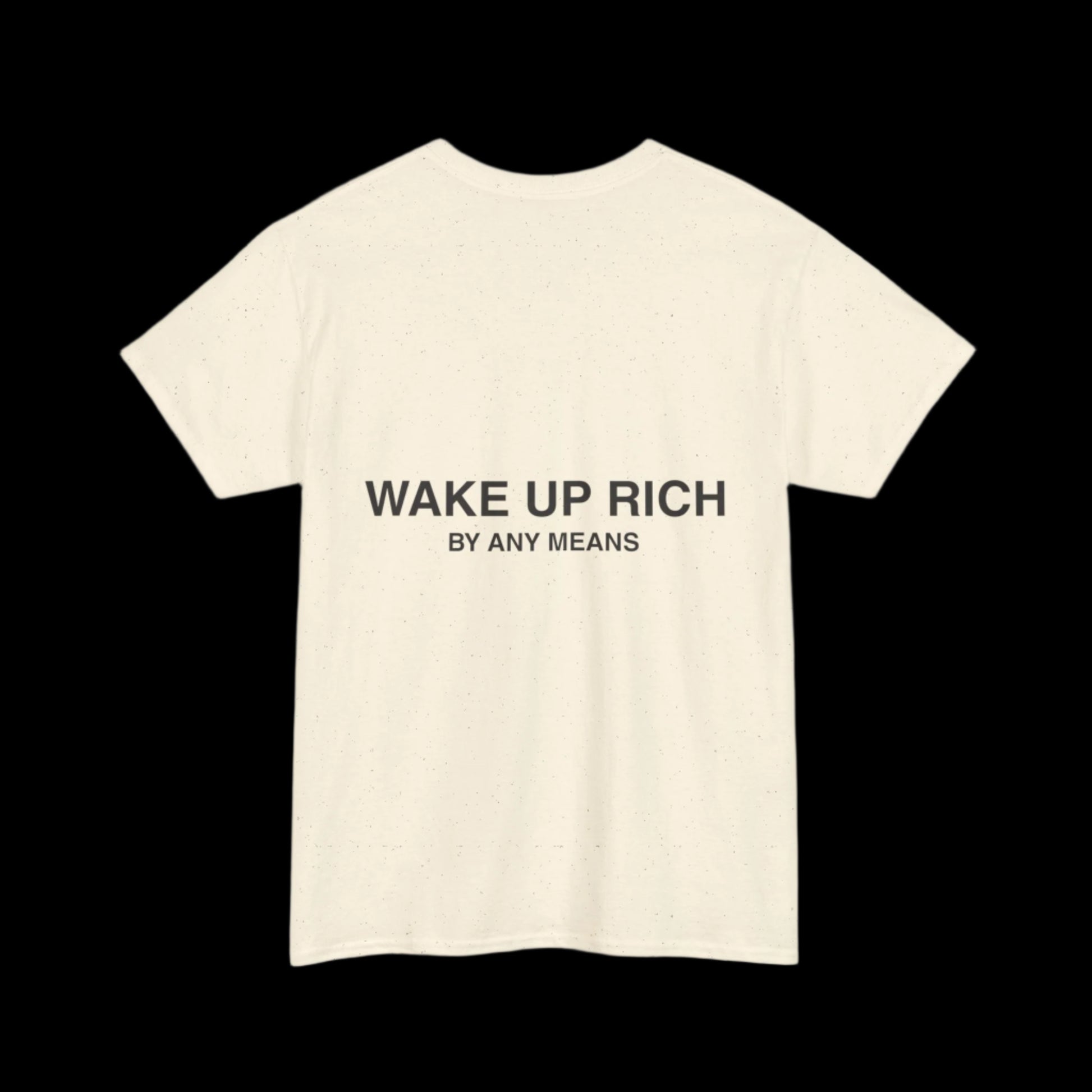 Wake Up Rich™ Tee
