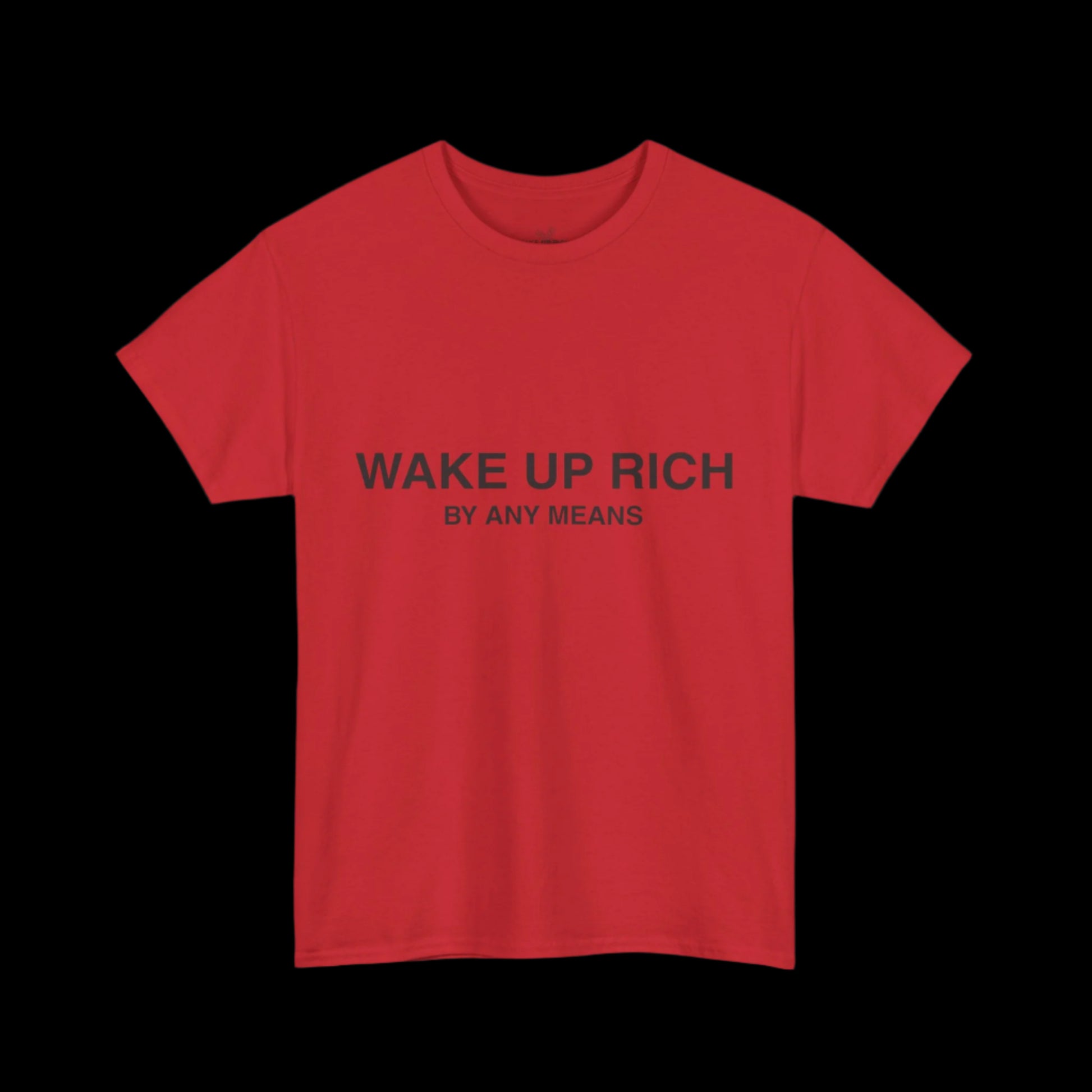 Wake Up Rich™ Tee