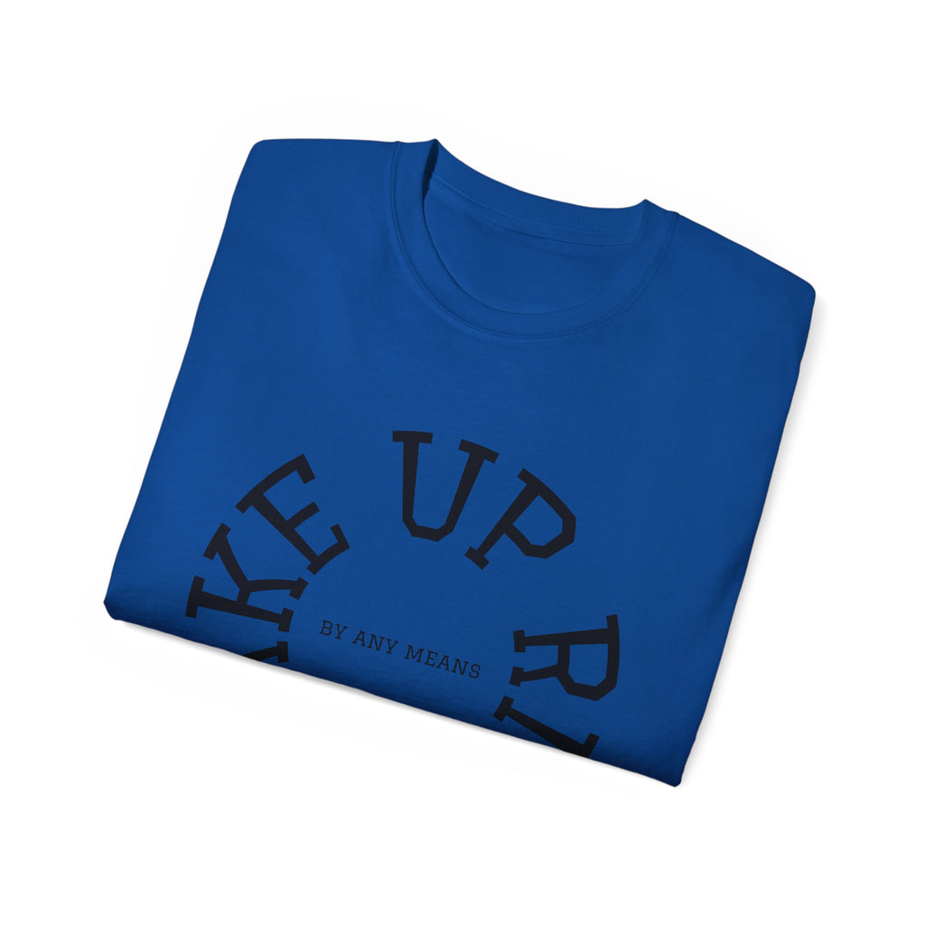 Wake Up Rich™ T-shirt